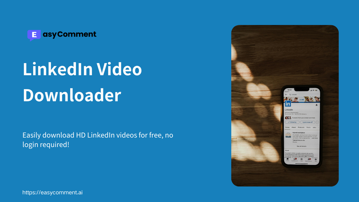 Looking for a Hassle-Free LinkedIn Video Downloader? - EasyComment